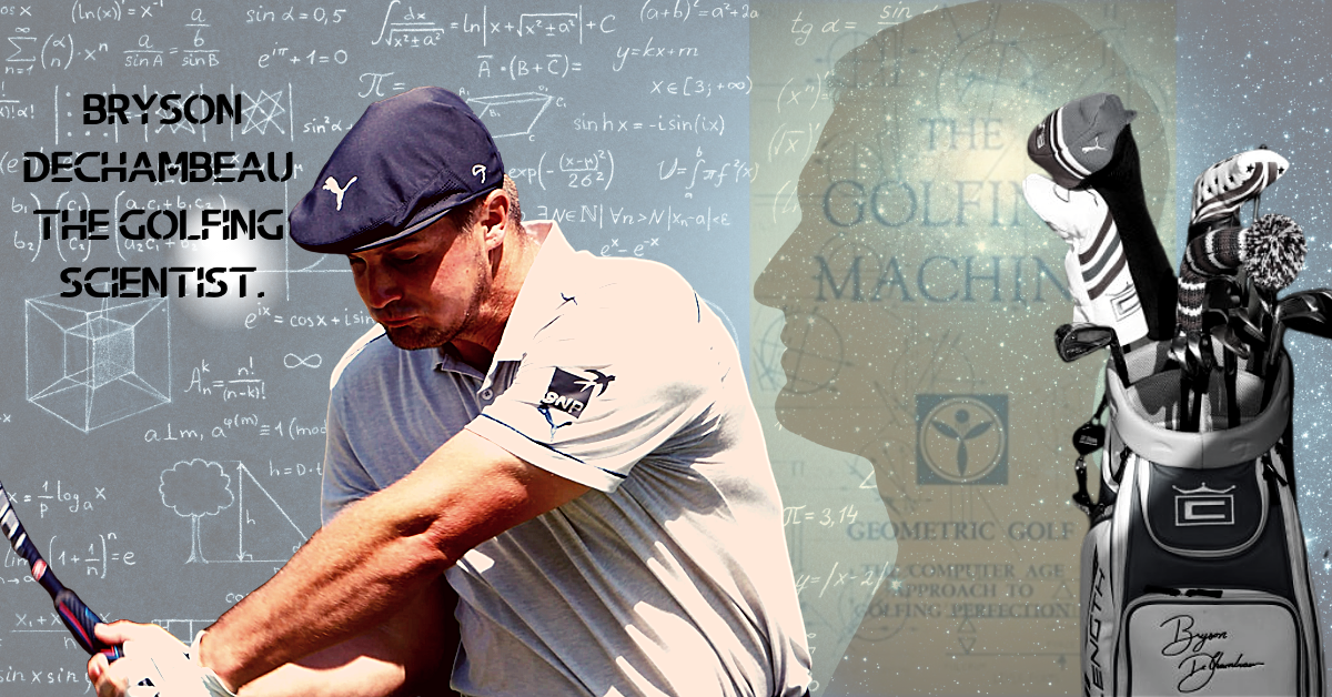 The worlds most fearless golfer - Bryson James Aldrich DeChambeau (Updated)